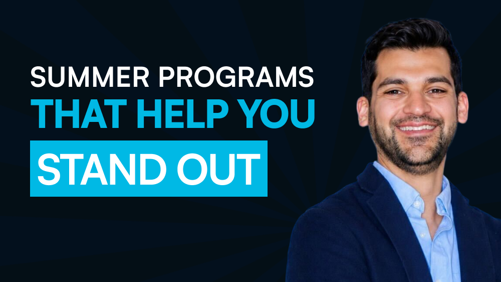 Summer Programs that help you stand out with former admissions officer & lead counselor, Ben