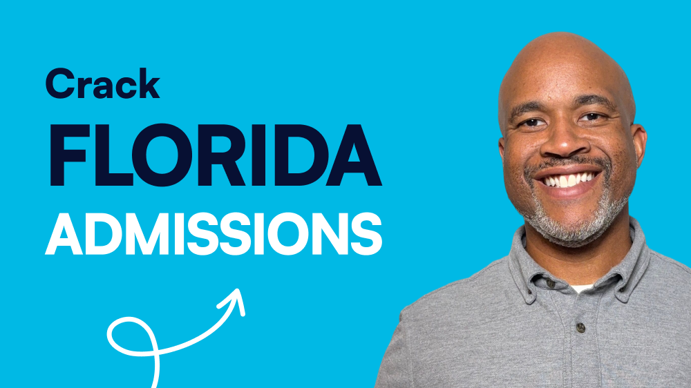 Crack Florida admissions with former admissions officer & lead counselor, Denard