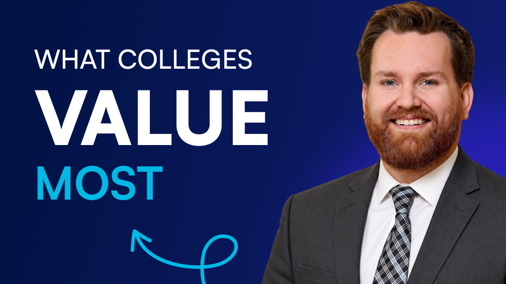 What Colleges Value Most with Ford, former admissions officer and college counselor