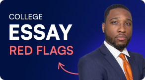 College Essay Red Flags with Counselor & Former Admissions Officer, Daniel