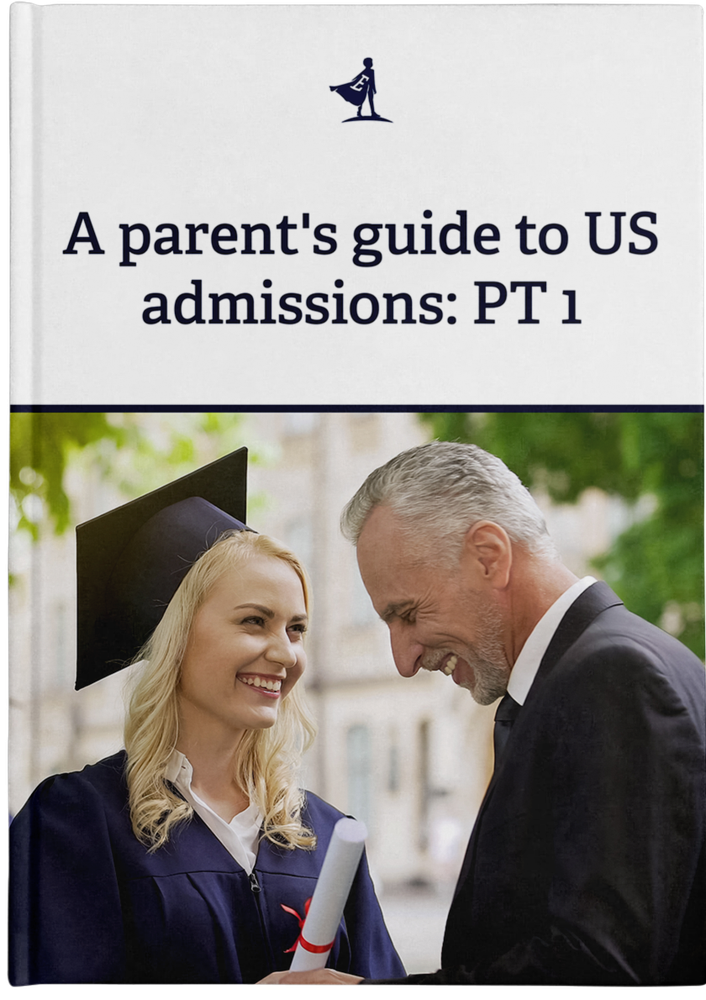 A Parent's Guide to US Admissions: PT 1